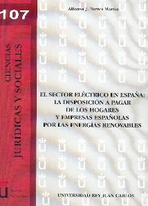 El Sector Electrico en España "La Disposicion a Pagar de los Hogares y Empresas Españolas por L". La Disposicion a Pagar de los Hogares y Empresas Españolas por L