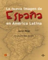La Nueva Imagen de España en América Latina