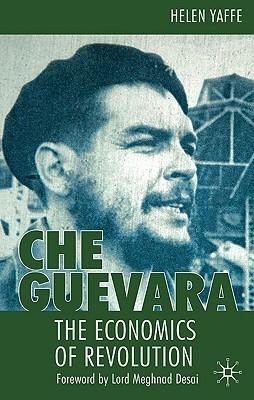 Che Guevara "The Economics Of Revolution". The Economics Of Revolution