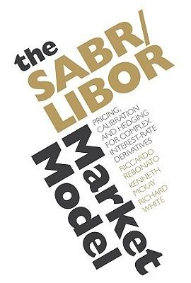The Sabr/Libor Market Model "Pricing, Calibration And Hedging For Complex Interest Rate Deriv"