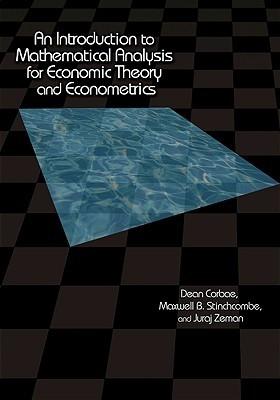 Introduction To Mathematical Analysis For Economic Theory And Econometrics