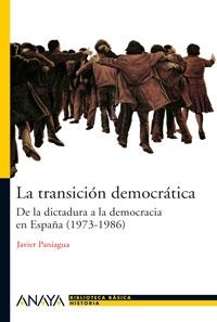 La Transicion Democratica "De la Dictadura a la Democracia en España 1973-1986"