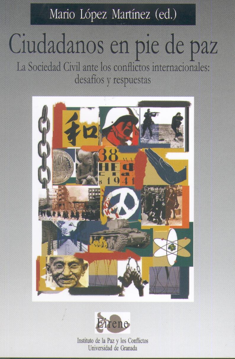 Ciudadanos en Pie de Paz "La Sociedad Civil ante los Conflictos Internacionales"