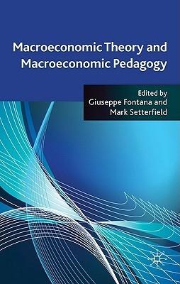 Macroeconomic Theory And Macroeconomic Pedagogy