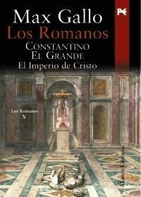 Constantino el Grande "El Imperio de Cristo"