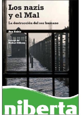 Los Nazis y el Mal "La Destruccion del Ser Humano"