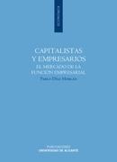 Capitalistas y Empresarios "El Mercado de la Funcion Empresarial". El Mercado de la Funcion Empresarial