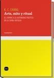 Arte, Mito y Ritual "El Camino a la Autoridad Politica en la China Antigua". El Camino a la Autoridad Politica en la China Antigua