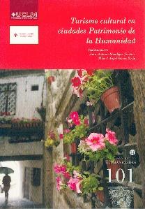 Turismo Cultural en Ciudades Patrimonio de la Humanidad