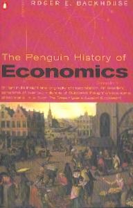The Penguin History Of Economics.