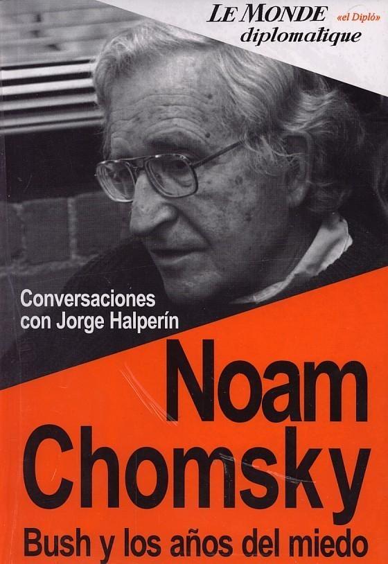 Bush y los Años del Miedo "Conversaciones con Jorge Halperin". Conversaciones con Jorge Halperin