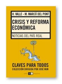 Crisis y Reforma Economica "Noticias del Pais Real". Noticias del Pais Real