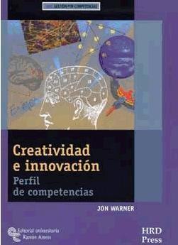 Creatividad e Innovación "Perfil de Competencias; Guia del Entrenador". Perfil de Competencias; Guia del Entrenador