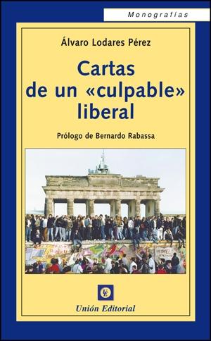 Cartas de un "Culpable" Liberal