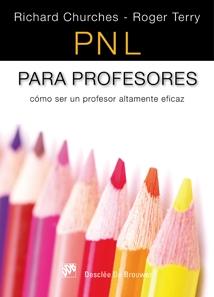 Pnl para Profesores "Como Ser un Profesor Altamente Eficaz"