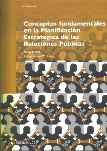 Conceptos Fundamentales en la Planificacion de las Relaciones Publicas