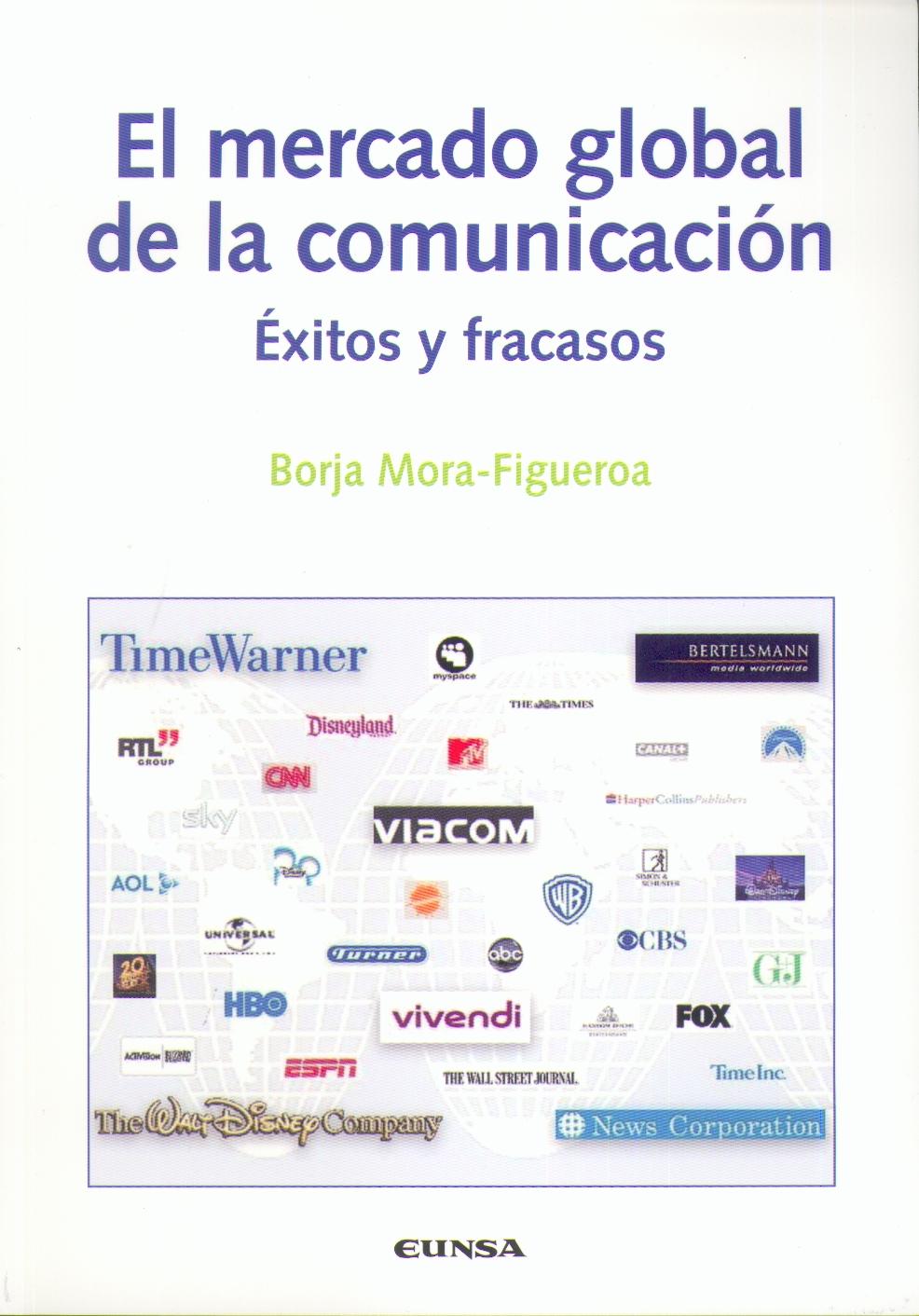 El Mercado Global y la Comunicacion "Exitos y Fracasos". Exitos y Fracasos