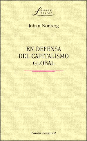 En Defensa del Capitalismo Global