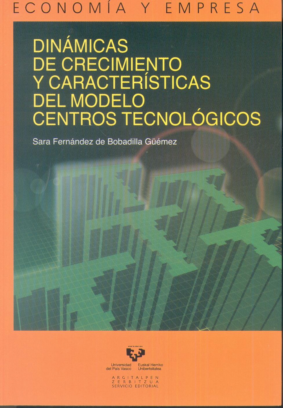 Dinamicas de Crecimiento y Caracteristicas del Modelo Centros Tecnologicos