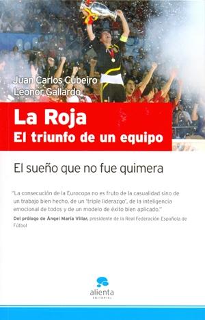 La Roja "El Triunfo de un Equipo"