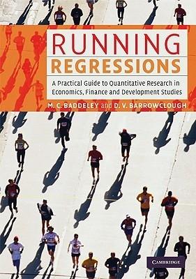 Running Regressions "A Practical Guide To Quantitative Research In Economics, Finance". A Practical Guide To Quantitative Research In Economics, Finance