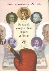De cuando Vargas Llosa Noqueo a Gabo "Y Otras 299 Anecdotas Literarias"