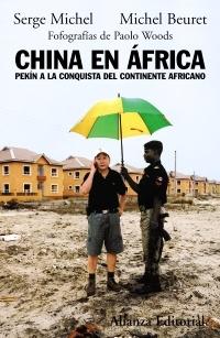 China en  África "Pekín a la Conquista del Continente Africano"