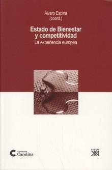 Estado de Bienestar y Competitividad "La Experiencia Europea"