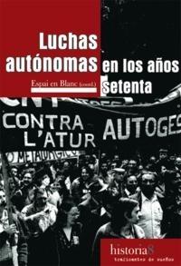 Luchas Autónomas en los Años Setenta
