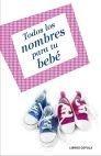 Todos los Nombres para tu Bebé