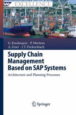 Supply Chain Management Based On Sap Systems "Architecture And Planning Processes"