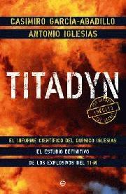 Titadyn "El Estudio Definitivo de los Explosivos del 11-M"