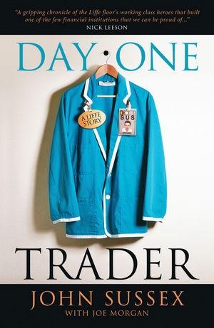 Day One Trader "A Liffe Story"