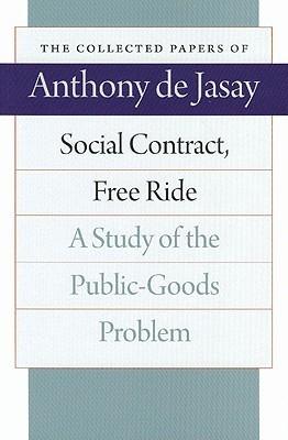 Social Contract, Free Ride "A Study Of The Public Goods Problem"