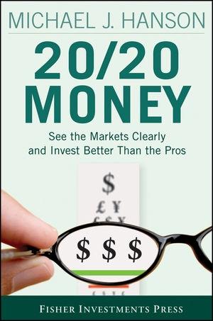 20/20 Money "See The Markets Clearly And Invest Better Than The Pros"