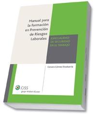 Manual para la Formacion en Prevencio de Riesgos Laborales. Seguridad en el Trabajo