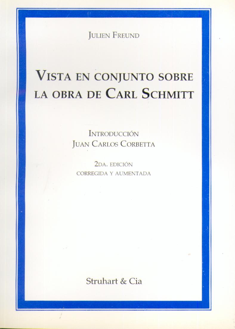 Vista en Conjunto sobre la Obra de Carl Schmitt
