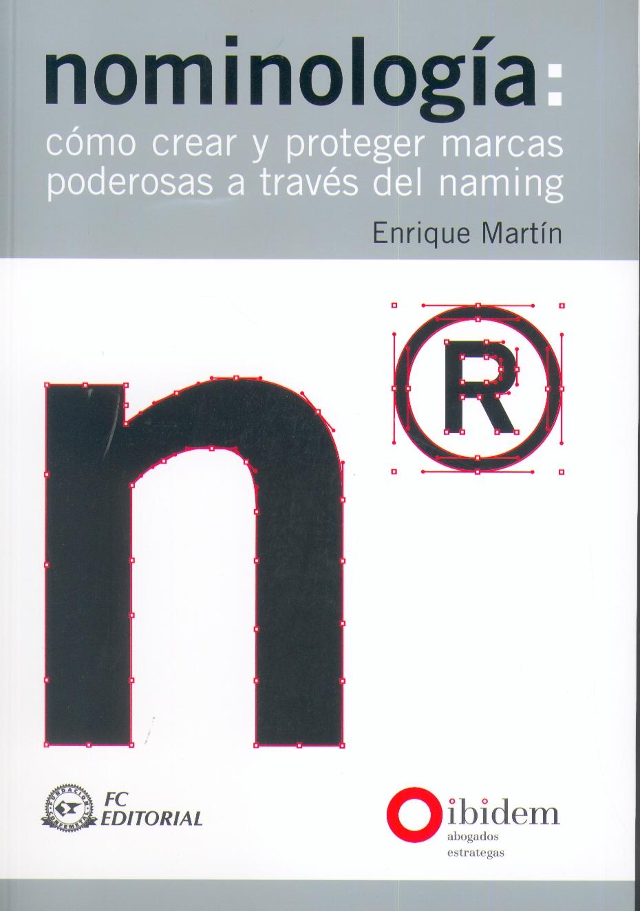 Nominologia: como Crear y Proteger Marcas Poderosas a Través del Naming