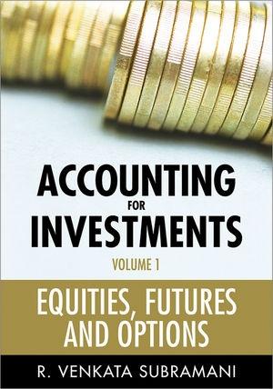 Accounting For Investments "Equities, Futures And Options"