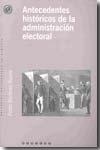 Antecedentes Historicos de la Administracion Electoral