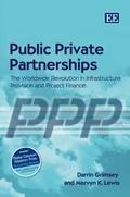 Public Private Partnerships "The Worldwide Revolution In Infrastructure Provision And Project"