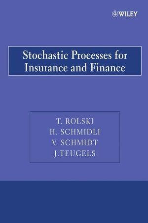 Stochastic Processes For Insurance And Finance