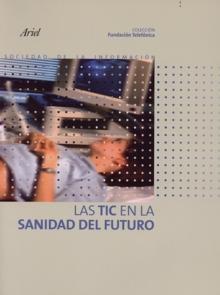 Las Tic en la Sanidad del Futuro "Sociedad de la Información"