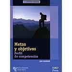 Metas y Objetivos "Perfil de Competencias". Perfil de Competencias