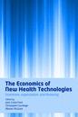 The Economics Of New Health Technologies "Incentives, Organization, And Financing"