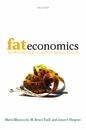 Fat Economics "Nutrition, Health, And Economic Policy"