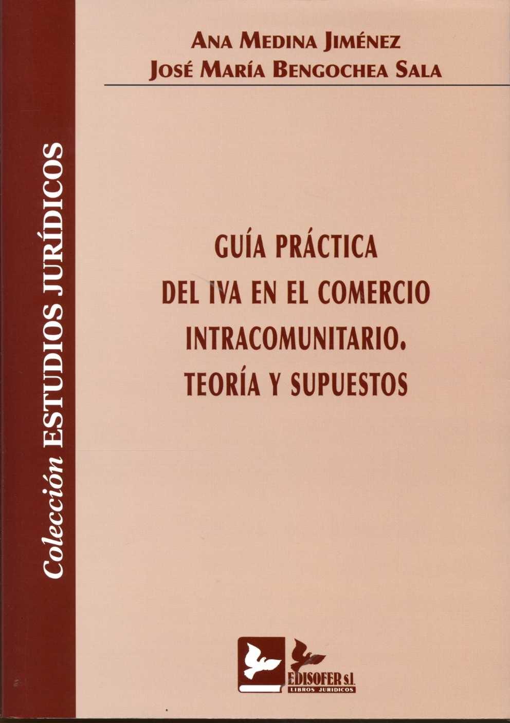 Guía Práctica del Iva en el Comercio Intracumunitario. Teoría y Supuestos
