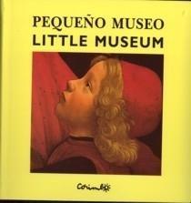 Pequeño Museo Little Museum