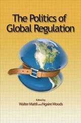 The Politics Of Global Regulation