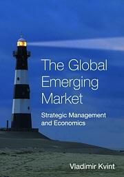 The Global Emerging Market "Strategic Management And Economics"